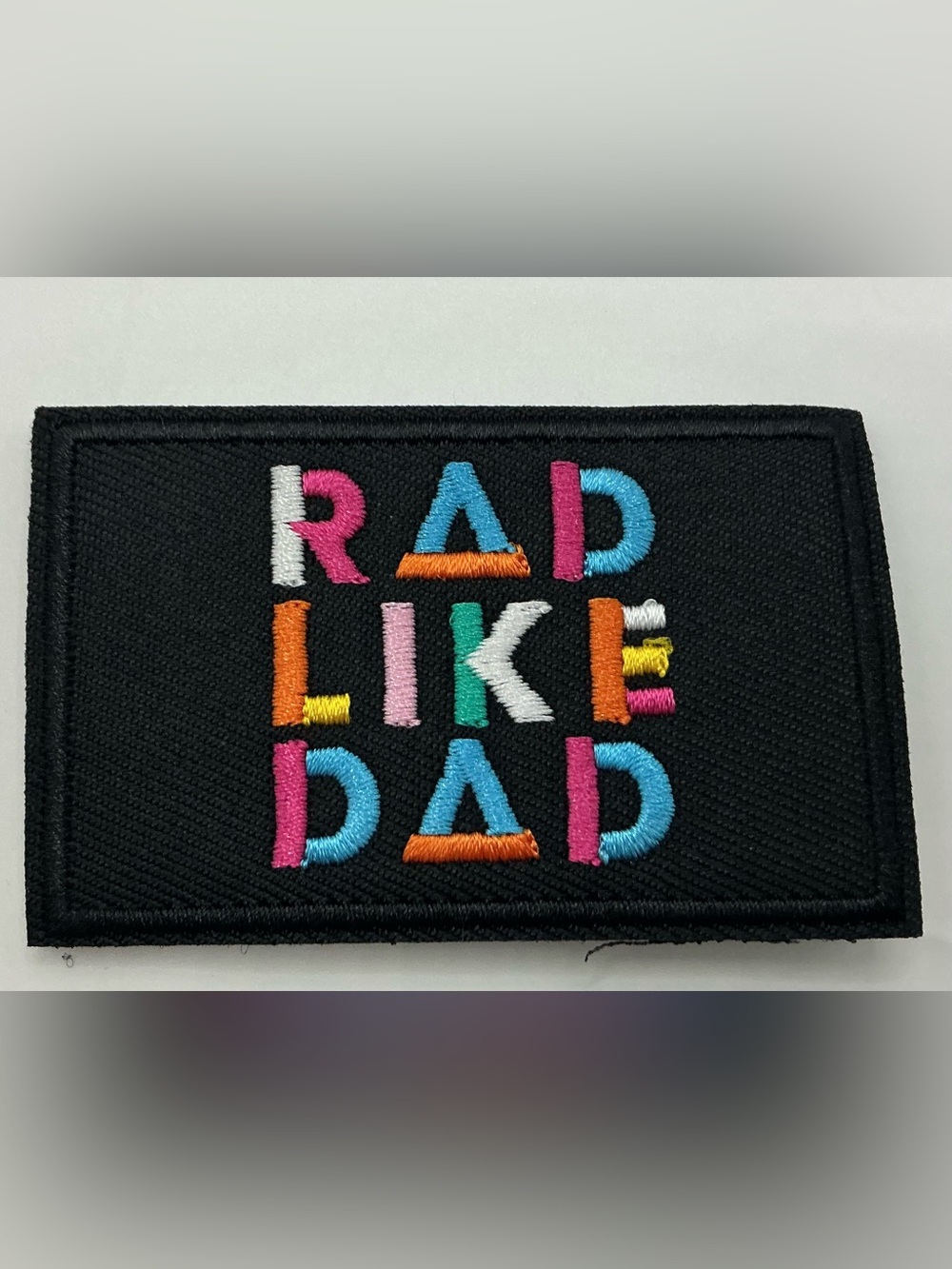 TACTICAL MORAL VELCRO HOOK LOOP EMBROIDERED PATCH RAD LIKE DAD